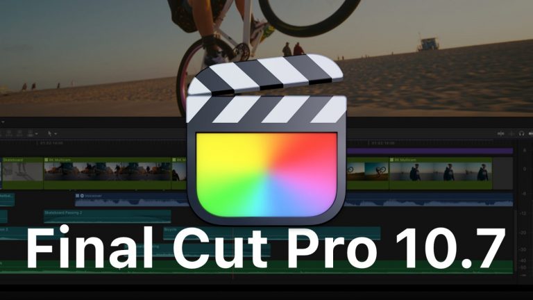 Apple lance Final Cut Pro 10.7 pour Mac et 1.3 pour iPad